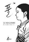 Le Malerbe. E-book. Formato EPUB ebook