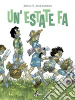 Un'Estate Fa. E-book. Formato EPUB ebook