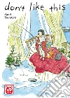 Don't Like This. E-book. Formato EPUB ebook di Kaori Tsurutani