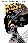 Black Hammer 4: L'era del Terrore, parte 2. E-book. Formato EPUB ebook