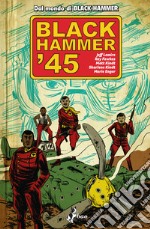 Black Hammer '45. E-book. Formato EPUB ebook