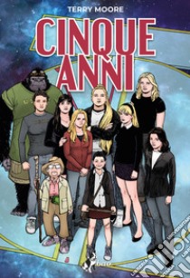 Cinque Anni. E-book. Formato EPUB ebook di Terry Moore