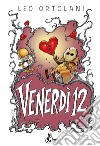 Venerdì 12. E-book. Formato EPUB ebook