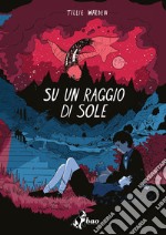 Su un Raggio di Sole. E-book. Formato EPUB ebook