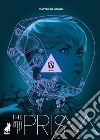 The Prism 1: Burn!. E-book. Formato EPUB ebook di Matteo De Longis