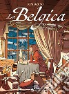 La Belgica – Volume 2: La Melodia dei Ghiacci. E-book. Formato EPUB ebook di Toni Bruno