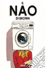 Il Nao di Brown. E-book. Formato EPUB ebook