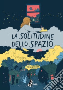 La solitudine dello spazio. E-book. Formato EPUB ebook di Tillie Walden