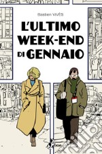 L'ultimo weekend di gennaio. E-book. Formato EPUB ebook