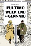 L'ultimo weekend di gennaio. E-book. Formato EPUB ebook