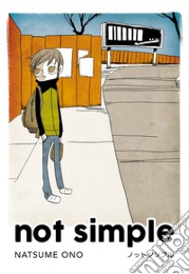 Not Simple. E-book. Formato EPUB ebook di Ono Natsume