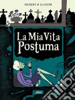 La mia vita postuma. E-book. Formato EPUB ebook