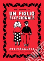 Un figlio eccezionale. E-book. Formato EPUB ebook