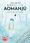 Aomanju – La Foresta Degli Spiriti 4. E-book. Formato EPUB ebook di Hisae Iwaoka