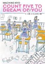 Count Five To Dream Of You. E-book. Formato EPUB ebook