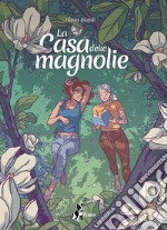 La casa delle magnolie. E-book. Formato EPUB ebook