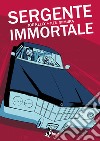 Sergente immortale. E-book. Formato EPUB ebook