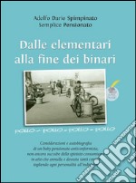 Dalle elementari alla fine dei binari. E-book. Formato EPUB ebook