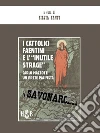 Dalle origini del trebbo ad una economia solidale. E-book. Formato Mobipocket ebook di Fanti S. (cur.)