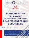 Politiche attive del lavoro e per l'integrazione sociale a favore delle persone fragili e vulnerabili. E-book. Formato EPUB ebook
