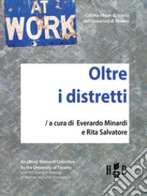 Oltre i distrettiAlla ricerca di nuovi cluster di fattori per lo sviluppo locale. E-book. Formato Mobipocket ebook di Everardo Minardi