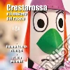 Cresta Rossa e il mistero del roseto: Riscossa fantastica. E-book. Formato Mobipocket ebook di Flamigni Renata Franca Milandri Flavio