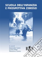 Scuola dell'infanzia e prospettiva zerosei. E-book. Formato Mobipocket ebook