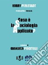 Cosa è la sociologia applicata?. E-book. Formato PDF ebook