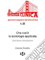 Che cos'è la sociologia applicata: una breve introduzione. E-book. Formato PDF ebook