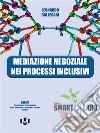 Mediazione negoziale nei processi inclusivi. E-book. Formato PDF ebook