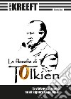 La filosofia di TolkienLa visione del mondo ne «Il Signore degli Anelli». E-book. Formato EPUB ebook