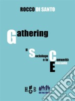 Gathering: il sociologo e la comunità educante . E-book. Formato PDF