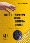 Virtù e paradossi dello sviluppo localeTracce per una riflessione. E-book. Formato PDF ebook