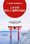 La via dell'armoniaLa pratica del Karate Wado Ryu come disciplina per lo sviluppo personale e sociale. E-book. Formato EPUB ebook di Flavio Sangalli