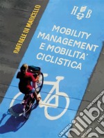 Mobility Management e mobilità ciclistica. E-book. Formato PDF