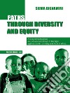 Paths Through Diversity and EquityA story of professional and social commitment in the fight against Covid-19 in Italy and AIDS in Africa. E-book. Formato PDF ebook