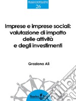 Imprese e imprese socialiValutazione di impatto delle attività e degli investimenti. E-book. Formato PDF ebook