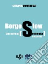 Borgo SlowUna storia di sociologico successo. E-book. Formato PDF ebook