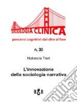 L&apos;innovazione della sociologia narrativa. E-book. Formato PDF ebook