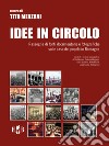 Idee in circoloRassegna di fonti documentarie e fotografiche sulle case del popolo in Romagna. E-book. Formato PDF ebook di Tito Menzani