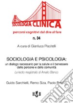 Sociologia e PsicologiaUn dialogo necessario per la salute e il benessere delle persone e delle comunità. La lectio magistralis di Amalio Blanco Guido. E-book. Formato PDF ebook