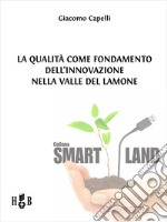 La qualità come fondamento dell’innovazione nella Valle del Lamone. E-book. Formato PDF