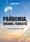 Pandemia, bisogni, fragilitàLa risposta della agenzie sociali. E-book. Formato EPUB ebook