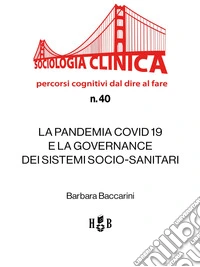 La Pandemia Covid 19 e la Governance dei Sistemi socio-sanitari. E-book. Formato PDF ebook