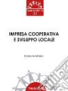 Impresa cooperativa e sviluppo locale. E-book. Formato PDF ebook di Everardo Minardi