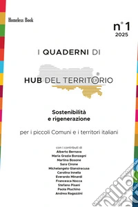 Sostenibilità e rigenerazione per i piccoli Comuni e i territori italiani. E-book. Formato PDF ebook