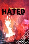 Hated. Gli occhi del demone. E-book. Formato EPUB ebook