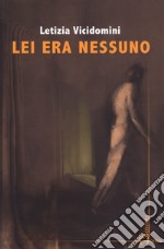 Lei era nessuno. E-book. Formato EPUB