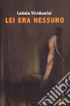 Lei era nessuno. E-book. Formato EPUB ebook