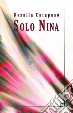 Solo NIna. E-book. Formato EPUB ebook